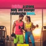 Gym Quotes & Captions for Couples