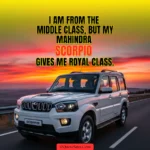 Mahindra Scorpio Car Quotes & Captions for Instagram