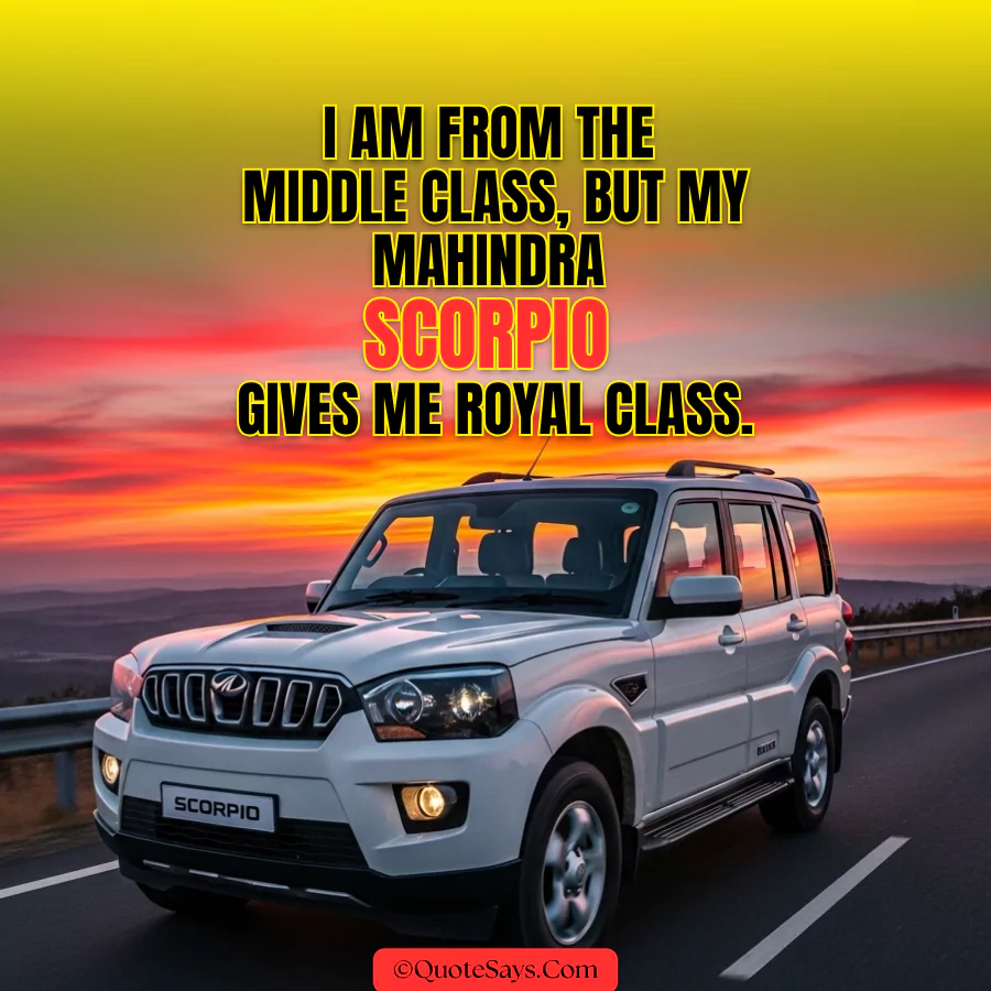 Mahindra Scorpio Car Quotes & Captions for Instagram