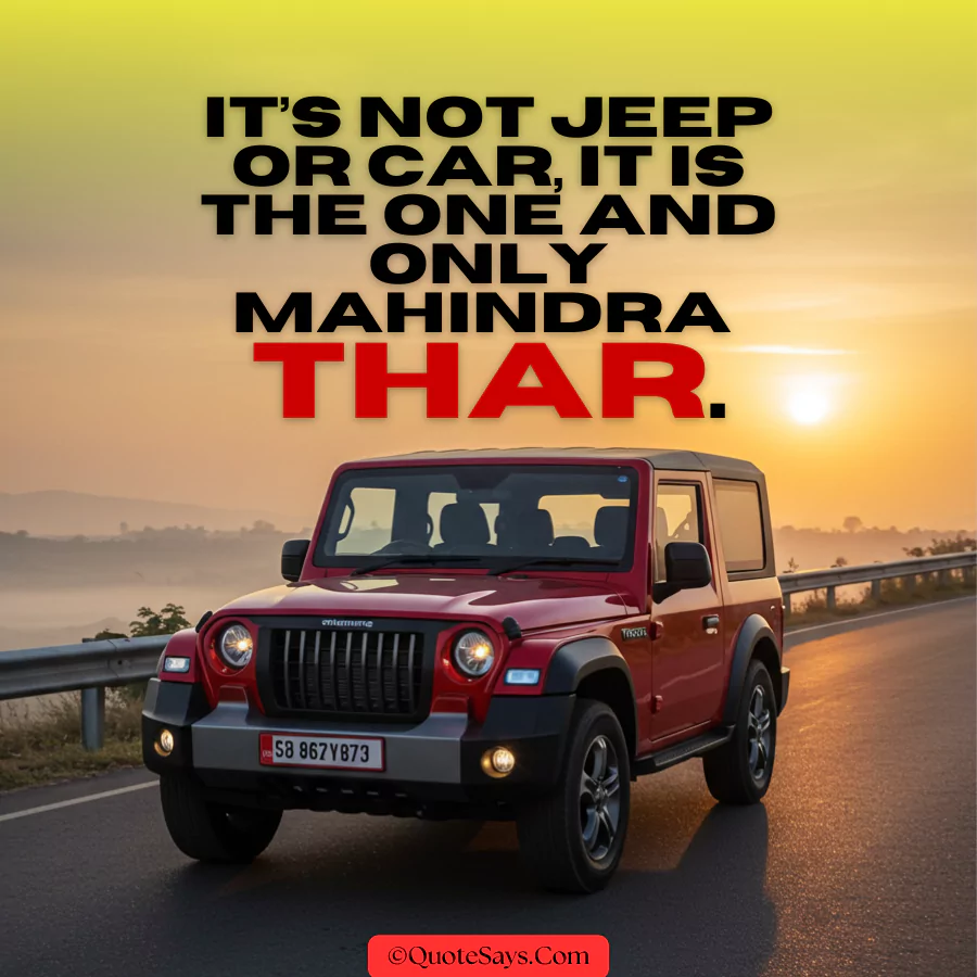 Mahindra Thar Quotes, Status & Captions for Instagram
